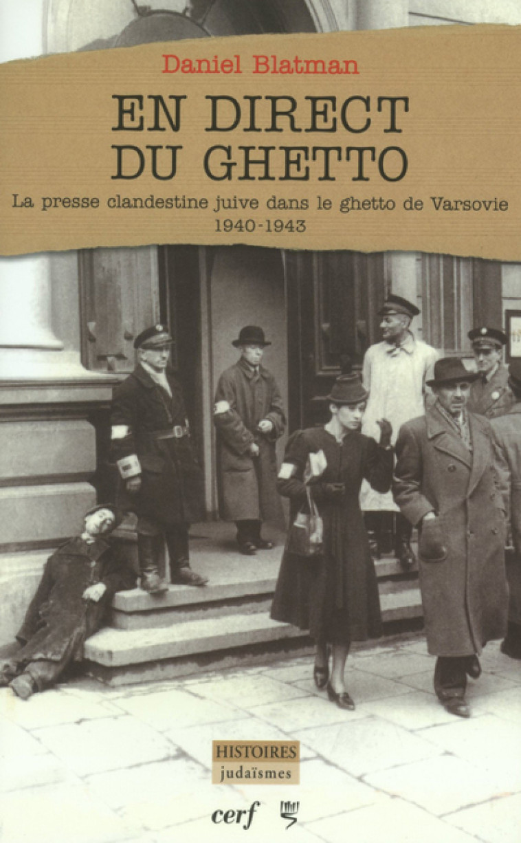 EN DIRECT DU GHETTO - Daniel Blatman - CERF