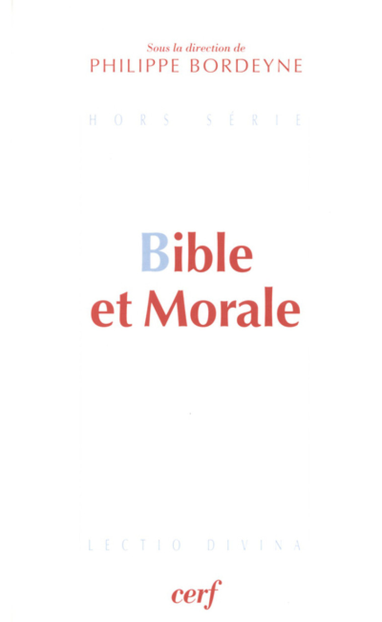 BIBLE ET MORALE - PHILIPPE BORDEYNE - CERF