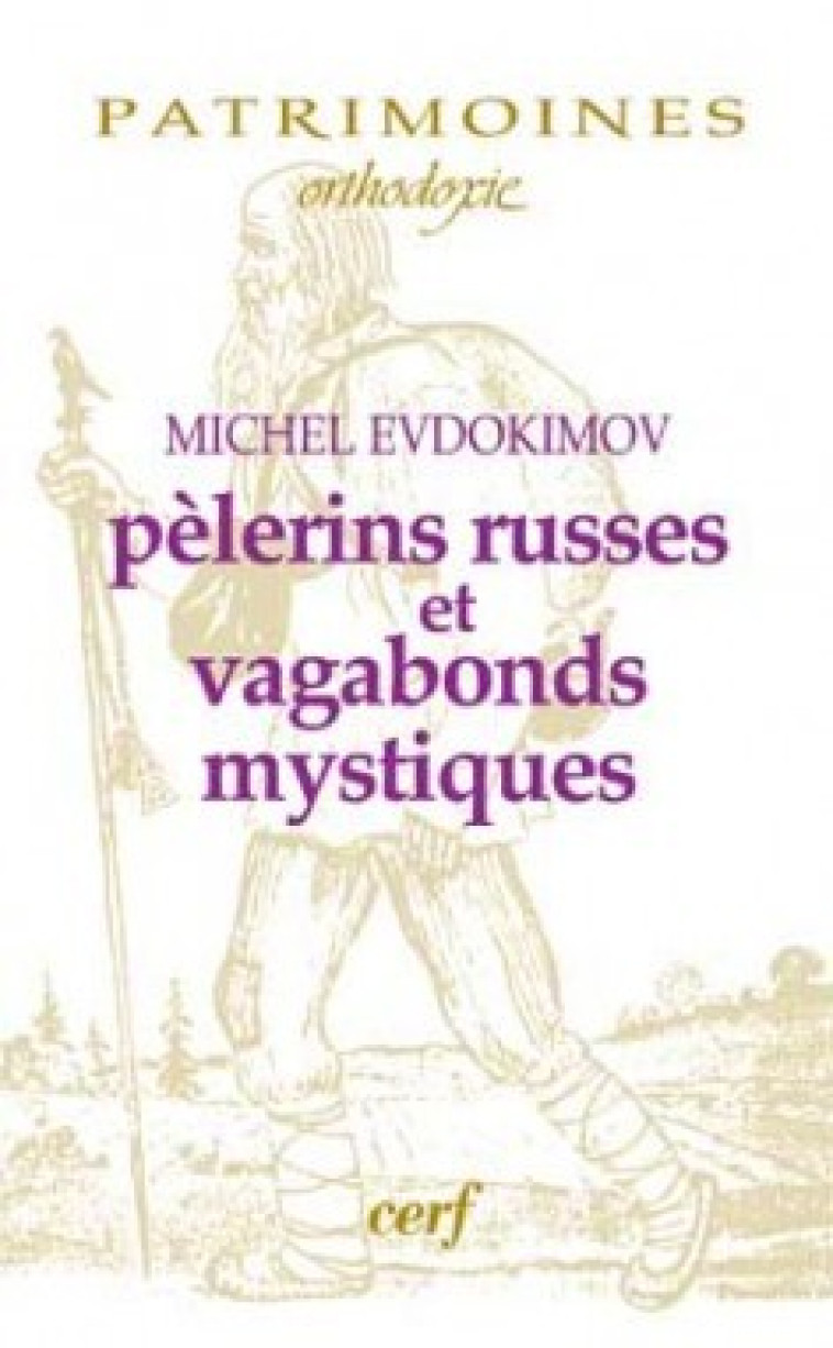 Pèlerins russes et vagabonds mystiques - Michel Evdokimov - CERF