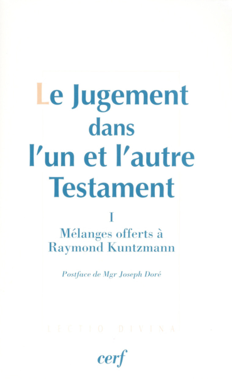 LE JUGEMENT DANS L'UN ET L'AUTRE TESTAMENT, I -  Collectif - CERF