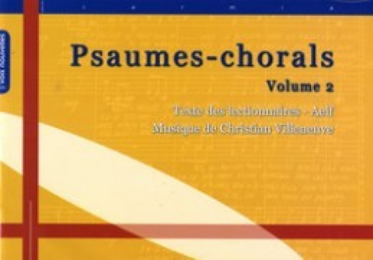 Psaumes-Chorals - volume 2 - Christian Villeneuve - CERF