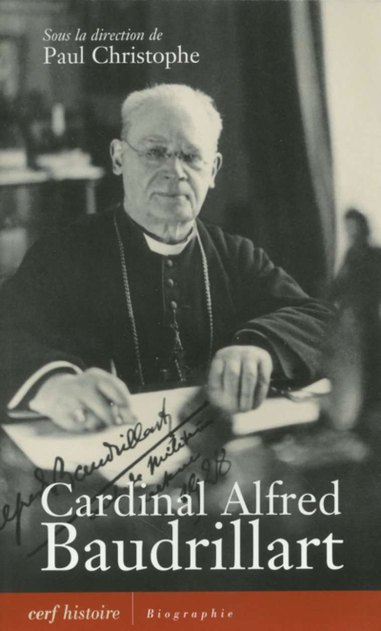 CARDINAL ALFRED BAUDRILLART -  Collectif - CERF