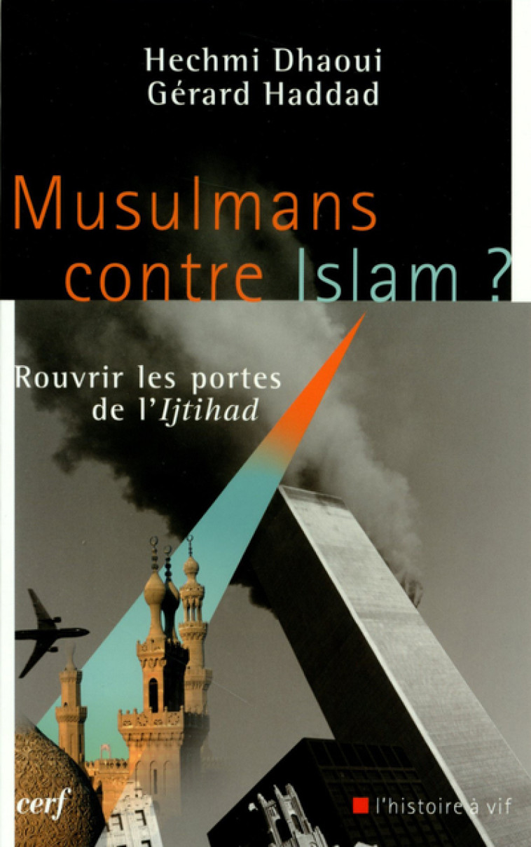 MUSULMANS CONTRE ISLAM ? - Gérard Haddad - CERF