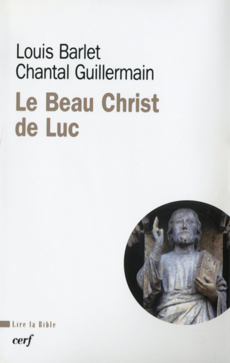 LE BEAU CHRIST DE LUC - Louis Barlet - CERF