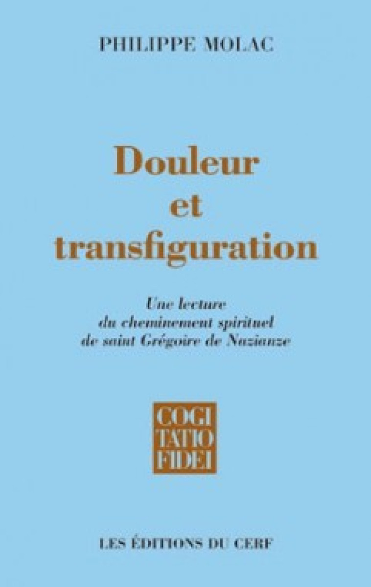 Douleur et transfiguration - Philippe Molac - CERF