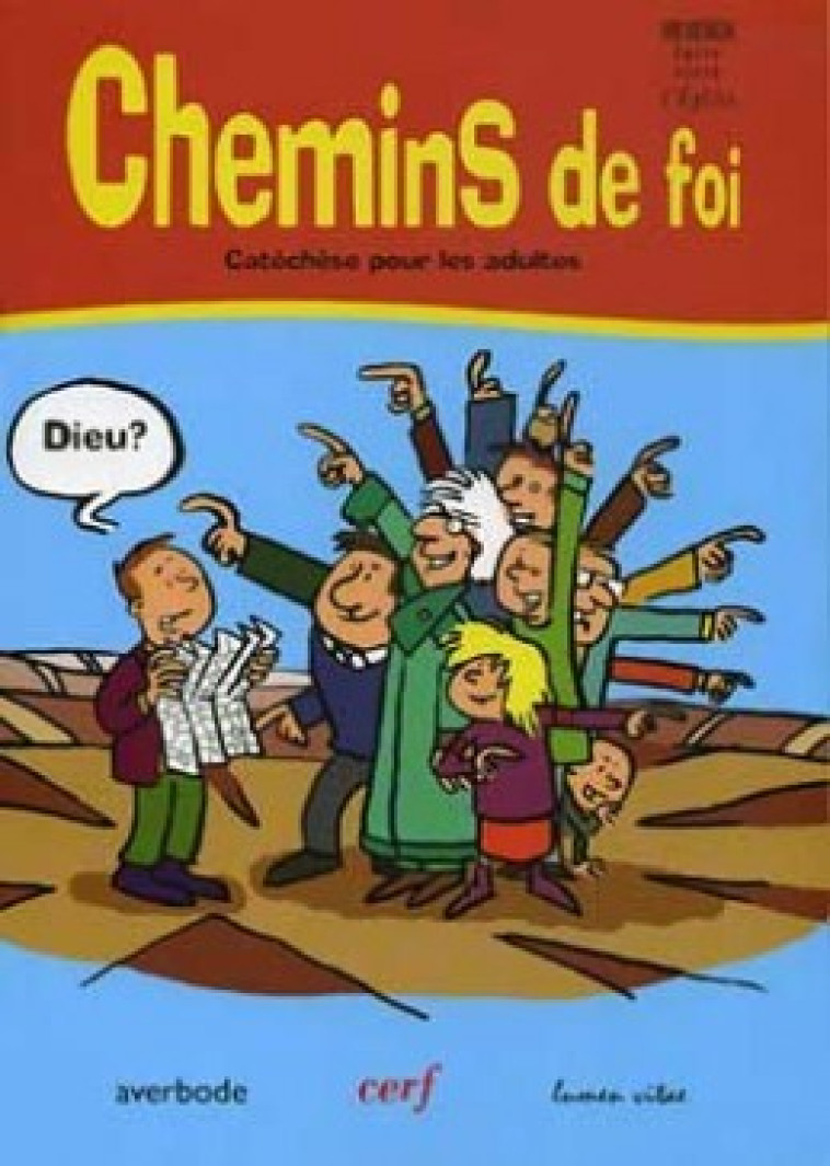 CHEMINS DE FOI - CATECHESE POUR LES ADULTES -  Collectif - CERF