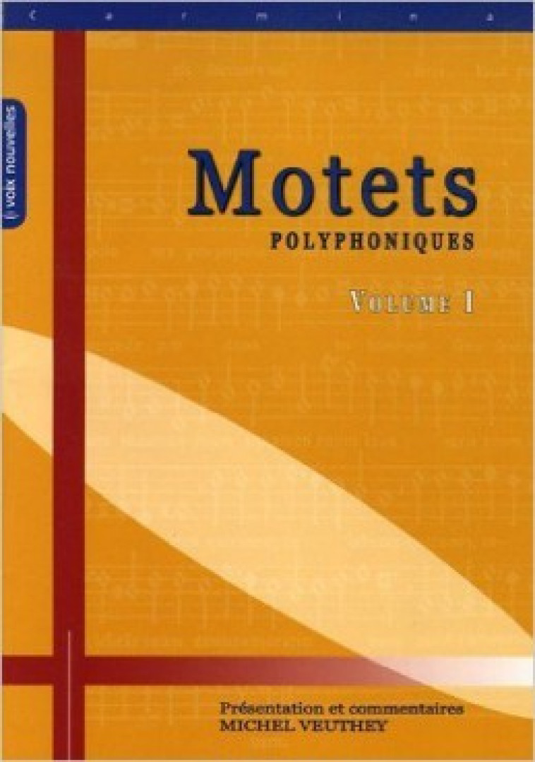 Motets polyphoniques - volume 1 - Michel Veuthey - CERF