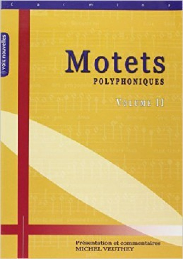 Motets polyphoniques Volume II - Michel Veuthey - CERF