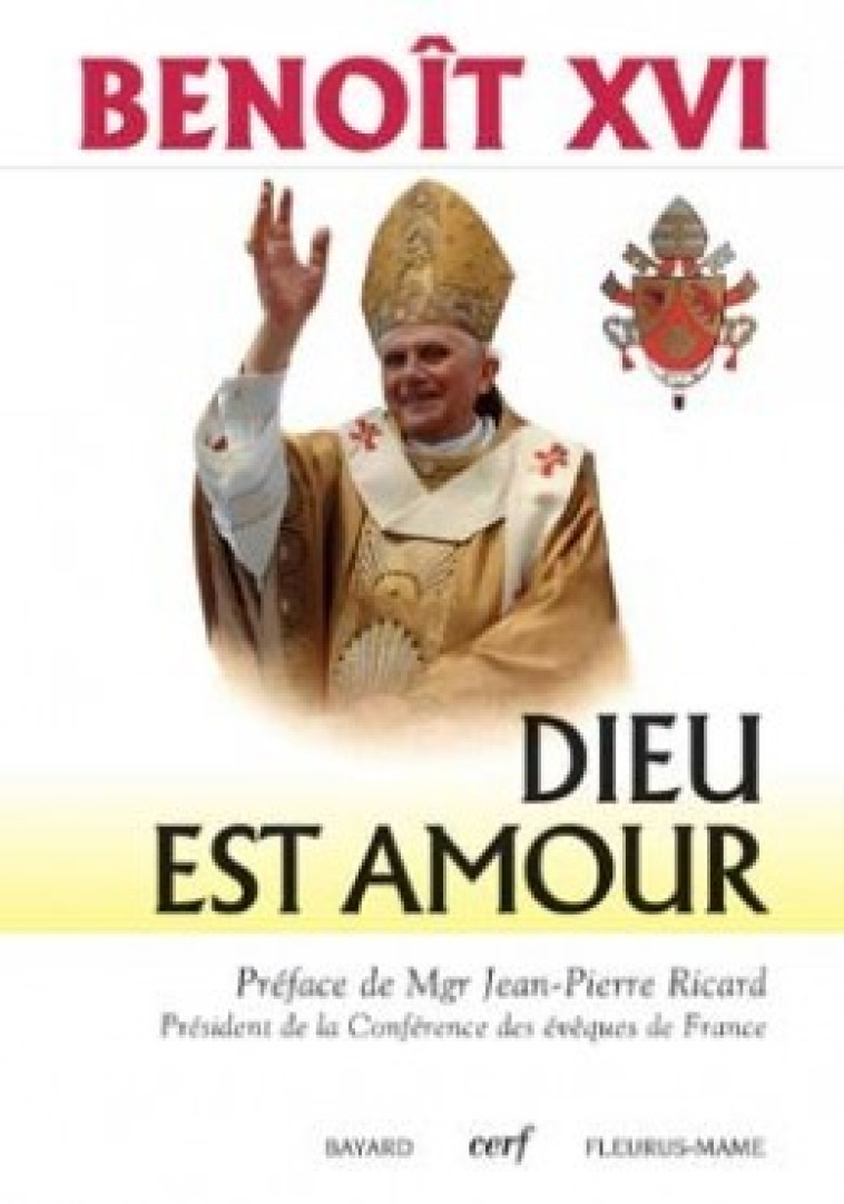 Dieu est amour -  Benoît XVI - CERF