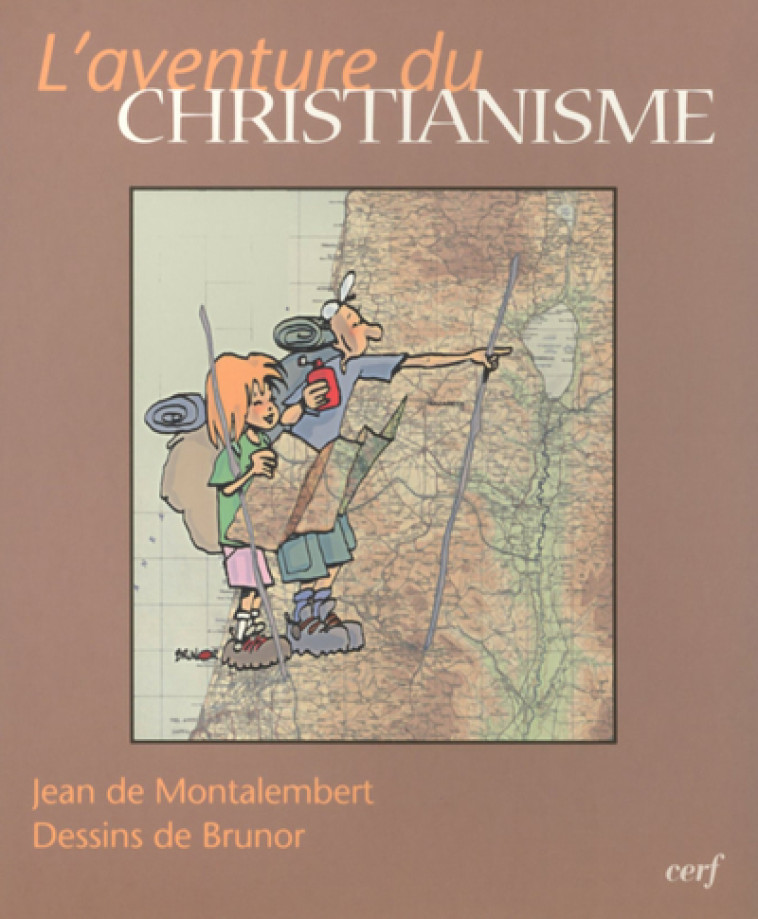 L'Aventure du christianisme - Jean de Montalembert - CERF