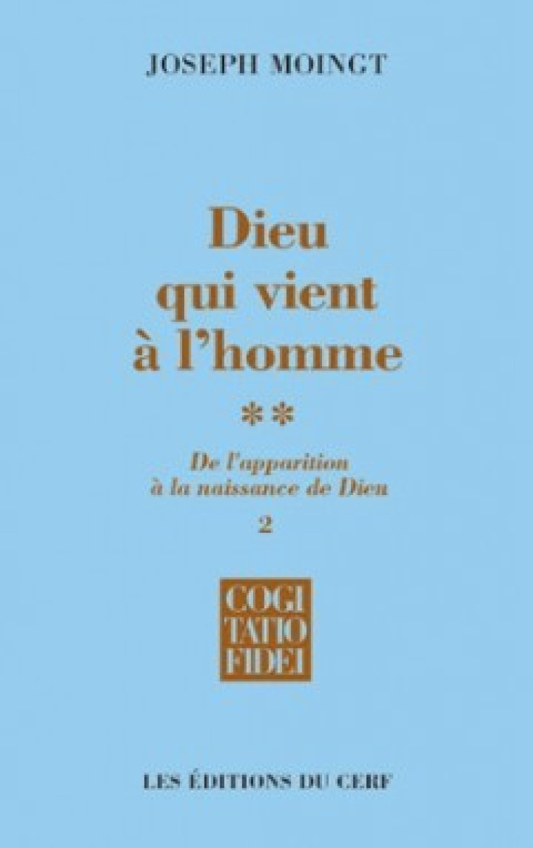 Dieu qui vient à l'homme - tome 2-2 - Joseph Moingt - CERF