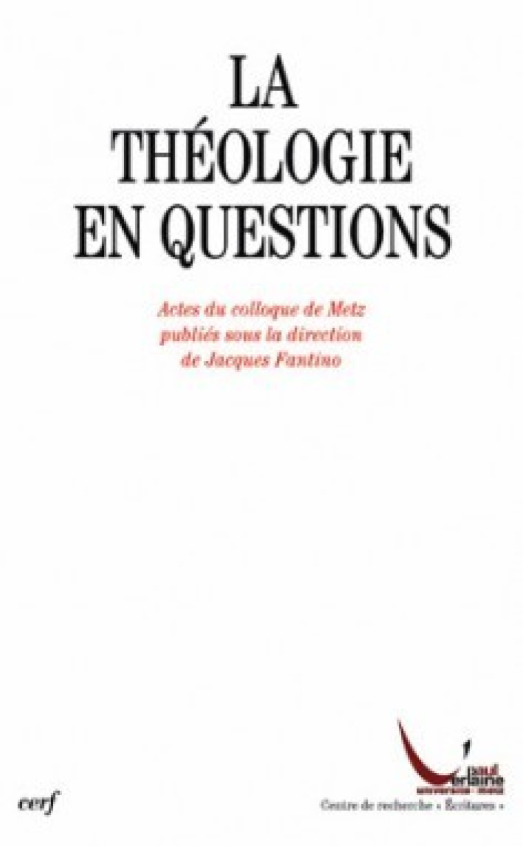 La Théologie en questions - Jacques Fantino - CERF