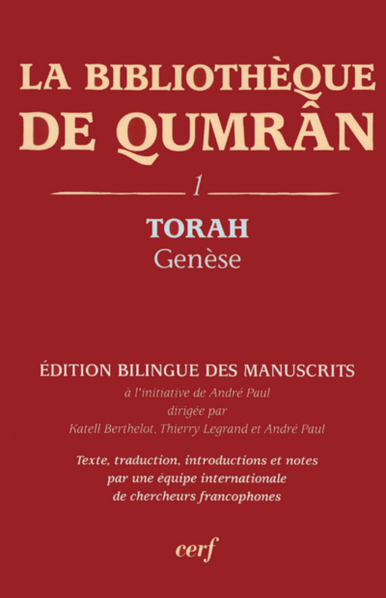 LA BIBLIOTHEQUE DE QUMRAN, 1 - Katell Berthelot - CERF