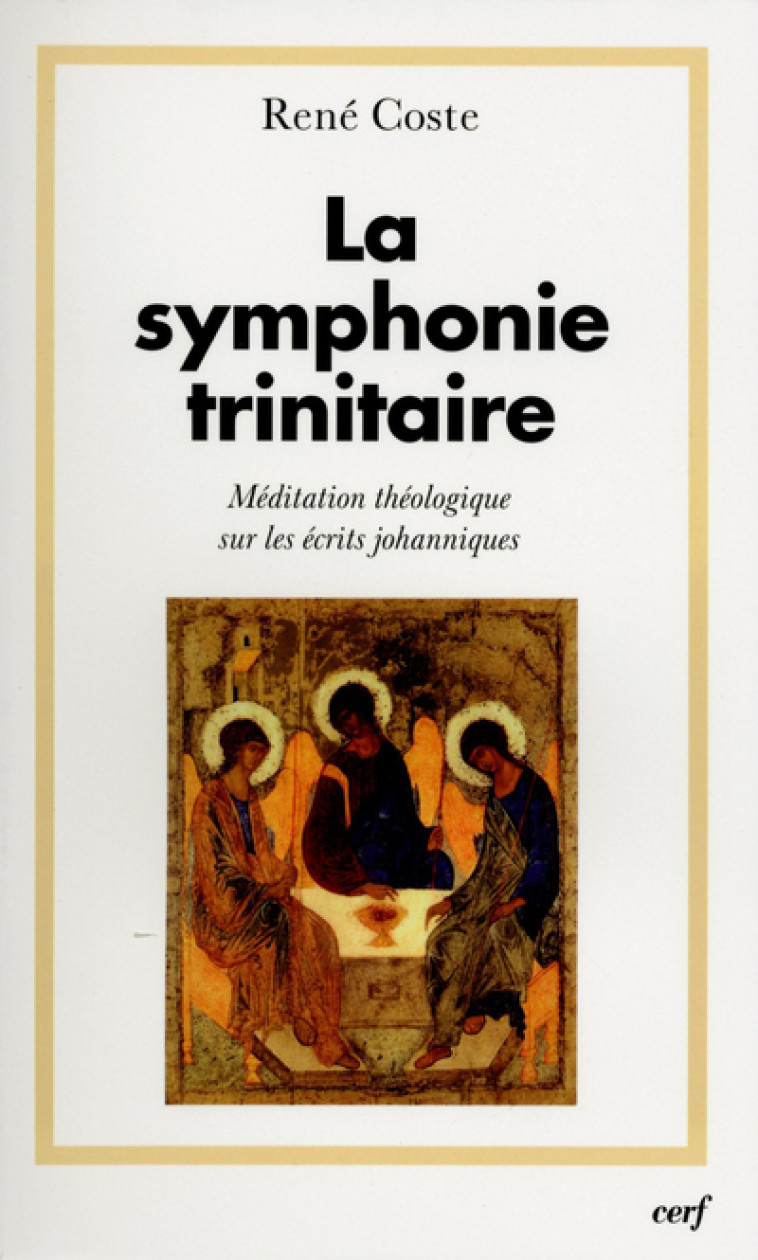 La Symphonie trinitaire - René Coste - CERF