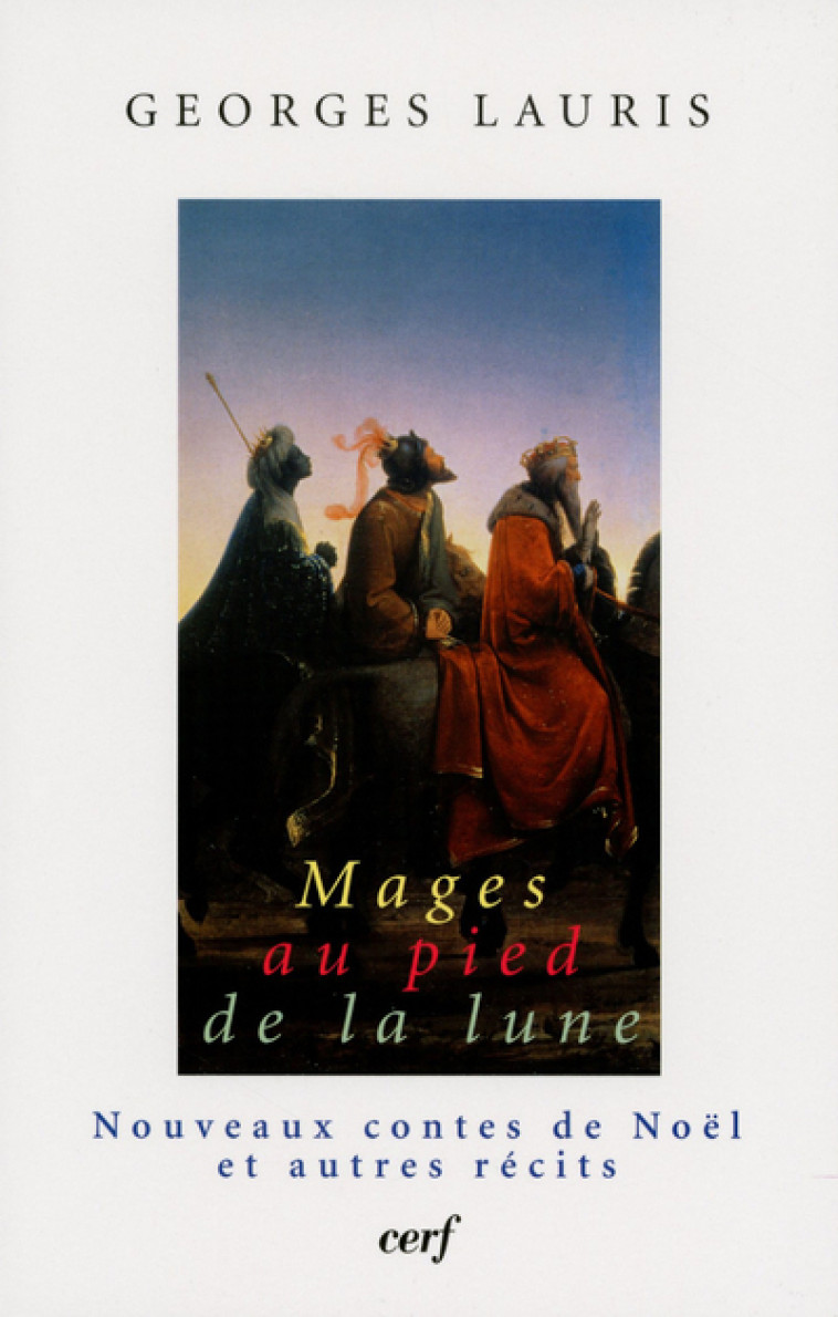 MAGES AU PIED DE LA LUNE - Georges Lauris - CERF