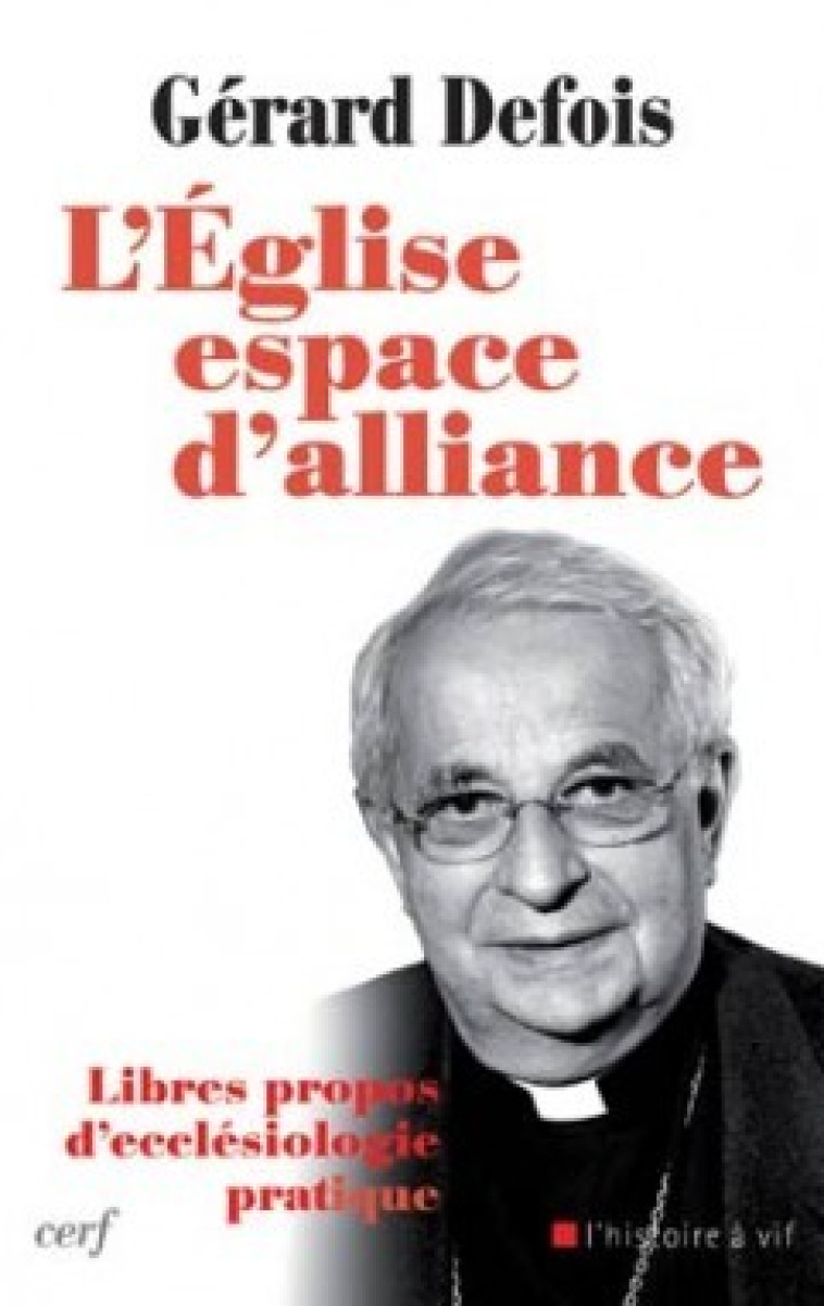 L'ÉGLISE, ESPACE D'ALLIANCE - Gérard Defois - CERF