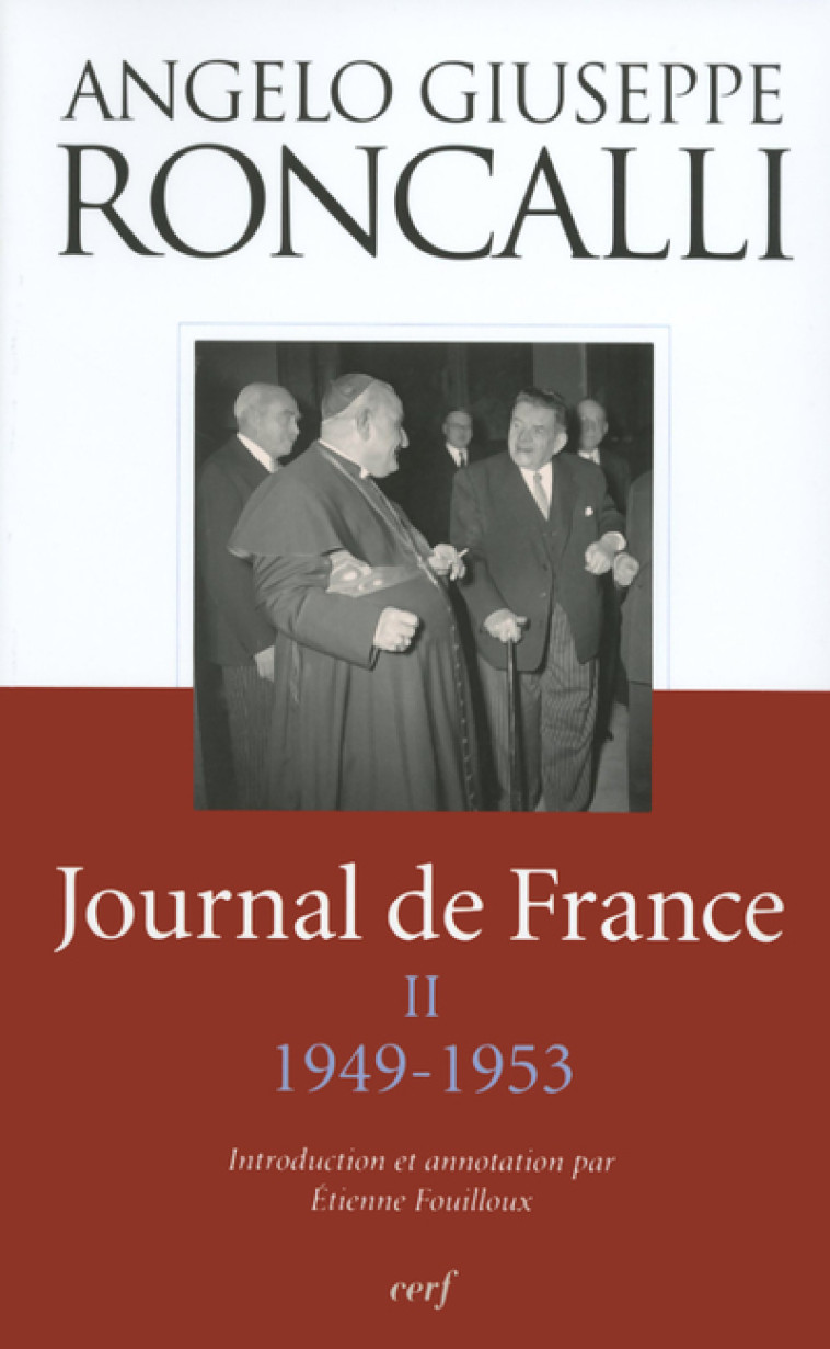 JOURNAL DE FRANCE II 1949-1953 - Angelo Giuseppe Roncalli - CERF