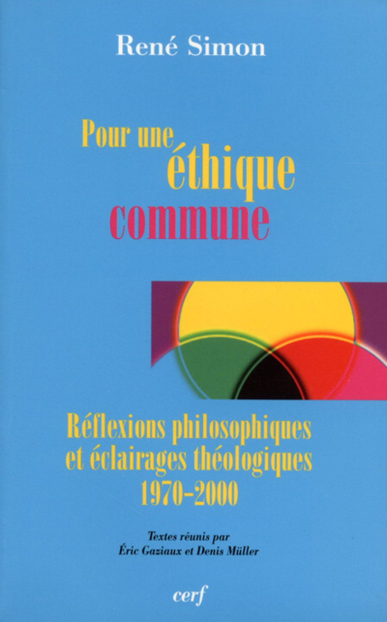 POUR UNE ÉTHIQUE COMMUNE - René Simon - CERF