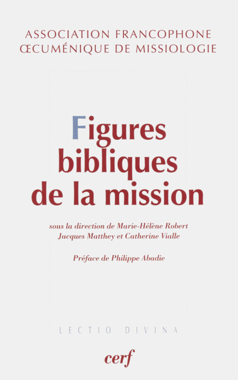 FIGURES BIBLIQUES DE LA MISSION -  Collectif - CERF