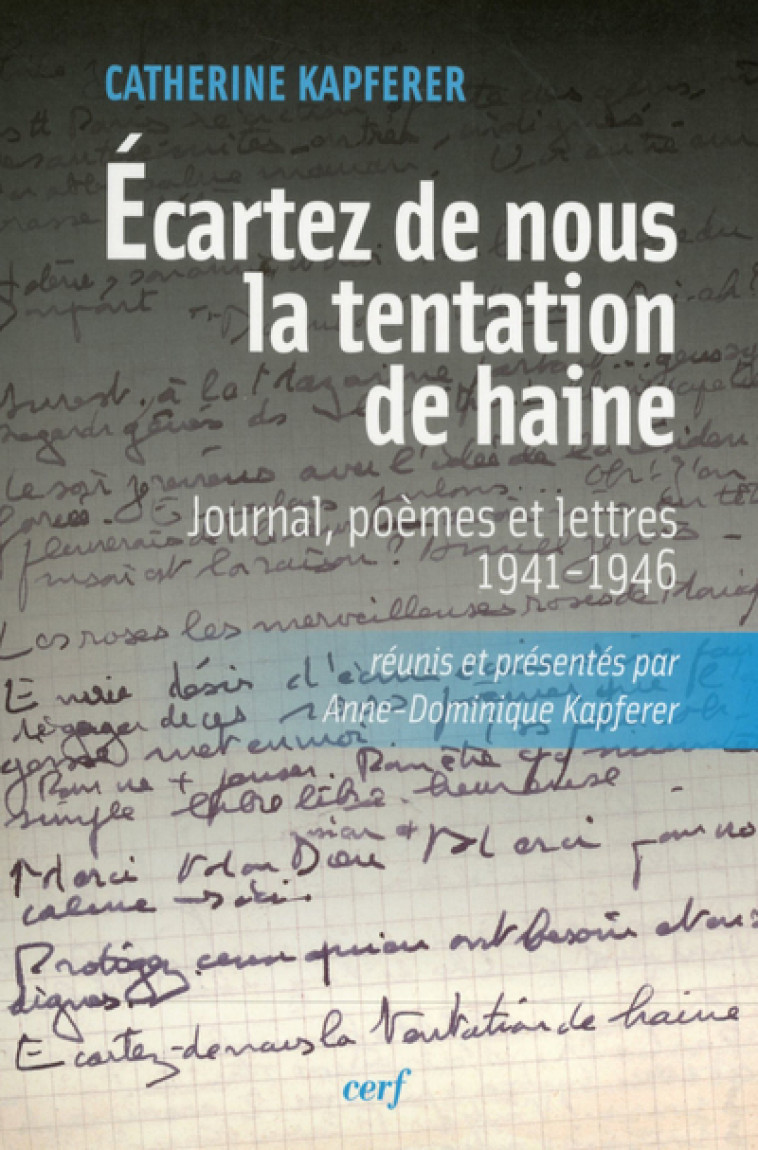 ÉCARTEZ DE NOUS LA TENTATION DE HAINE - Catherine Kapferer - CERF