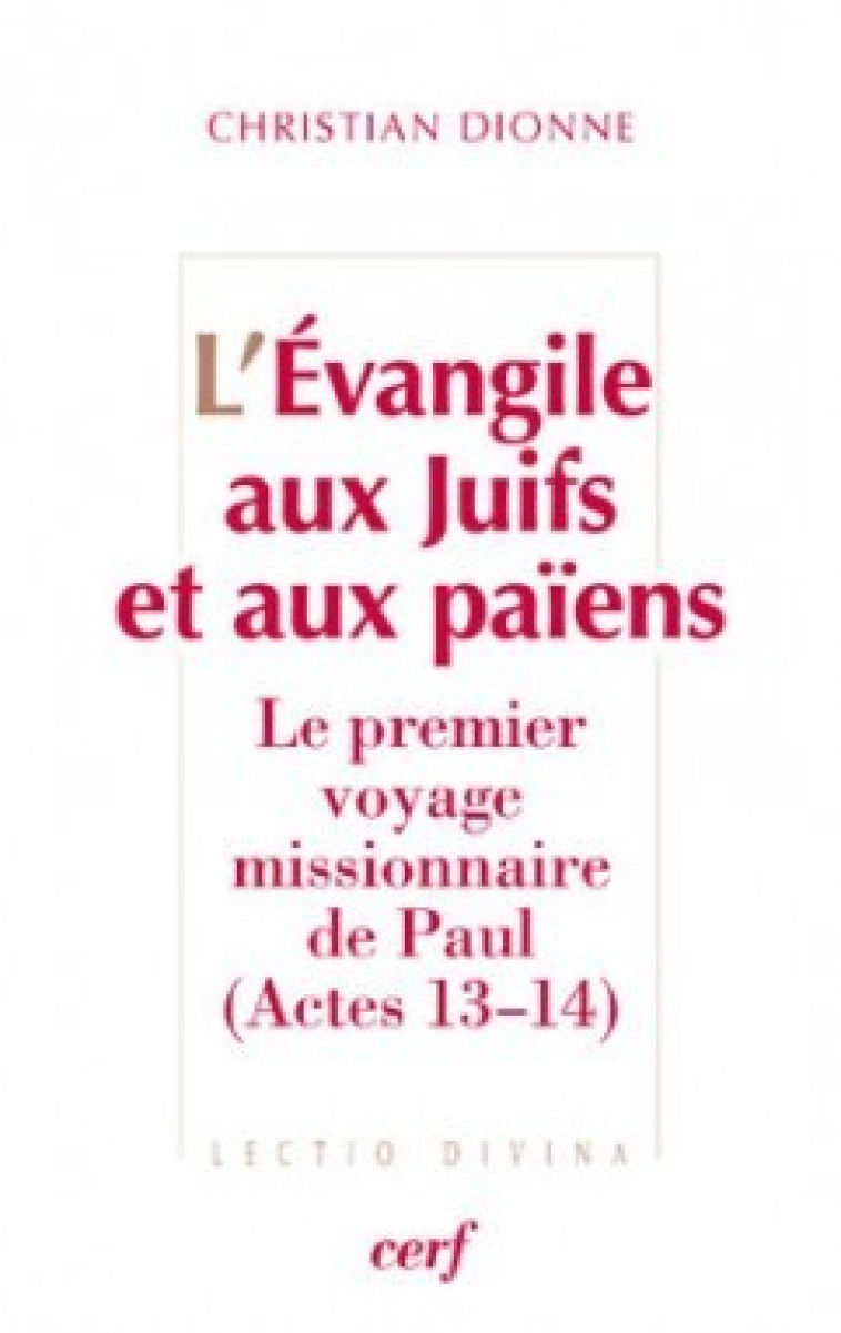 L'EVANGILE AUX JUIFS ET AUX PAIENS - Christian Dionne - CERF