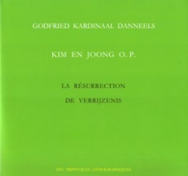 LA RESURRECTION DE VERRIJZENIS -FRANCAIS-NEERLANDAIS- - Godfried Danneels - CERF