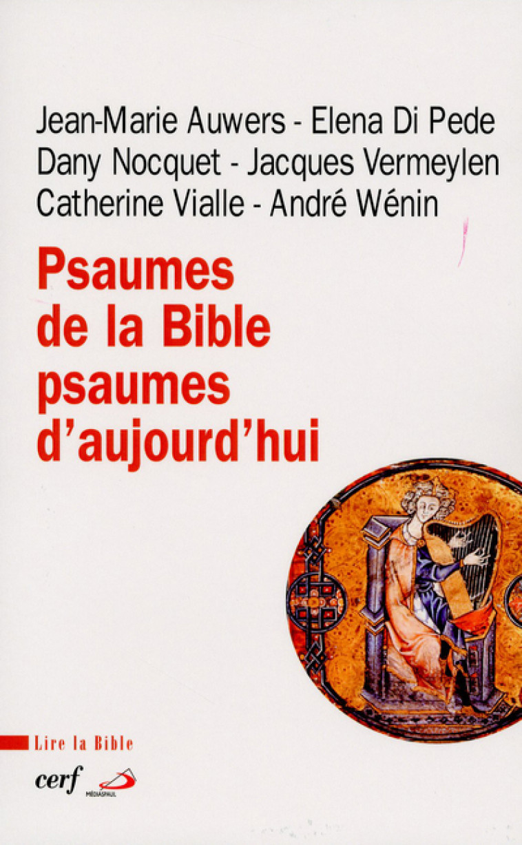 PSAUMES DE LA BIBLE, PSAUMES D'AUJOURD'HUI - Jean-Marie Auwers - CERF