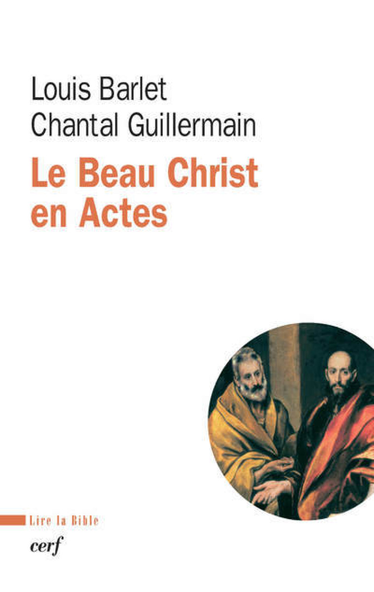 LE BEAU CHRIST EN ACTES - Louis Barlet - CERF