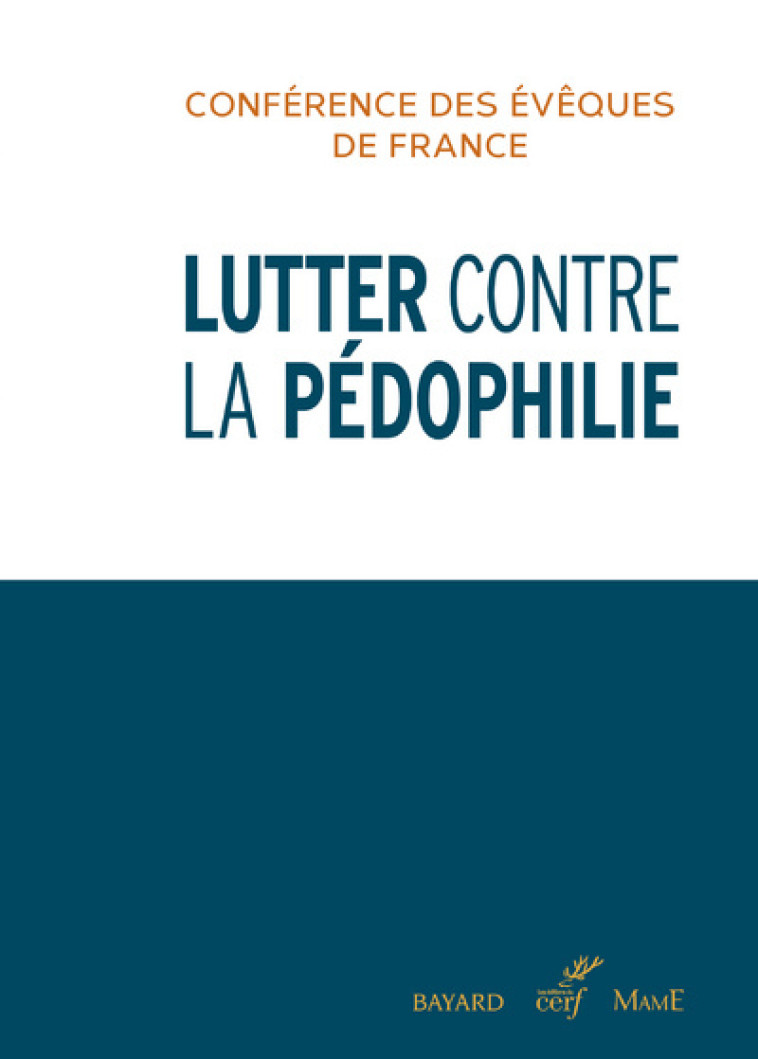 LUTTER CONTRE LA PEDOPHILIE -  Conférence des Évêques de France - CERF