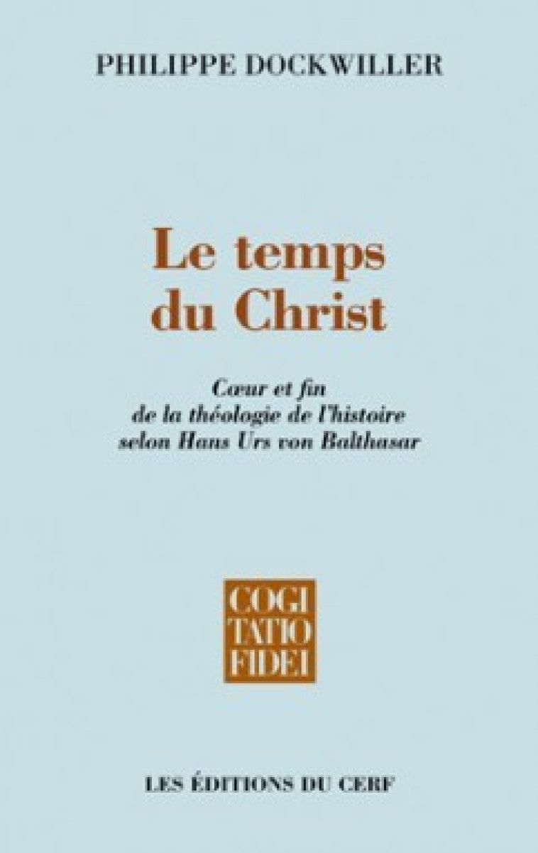 Le temps du Christ - Philippe Dockwiller - CERF