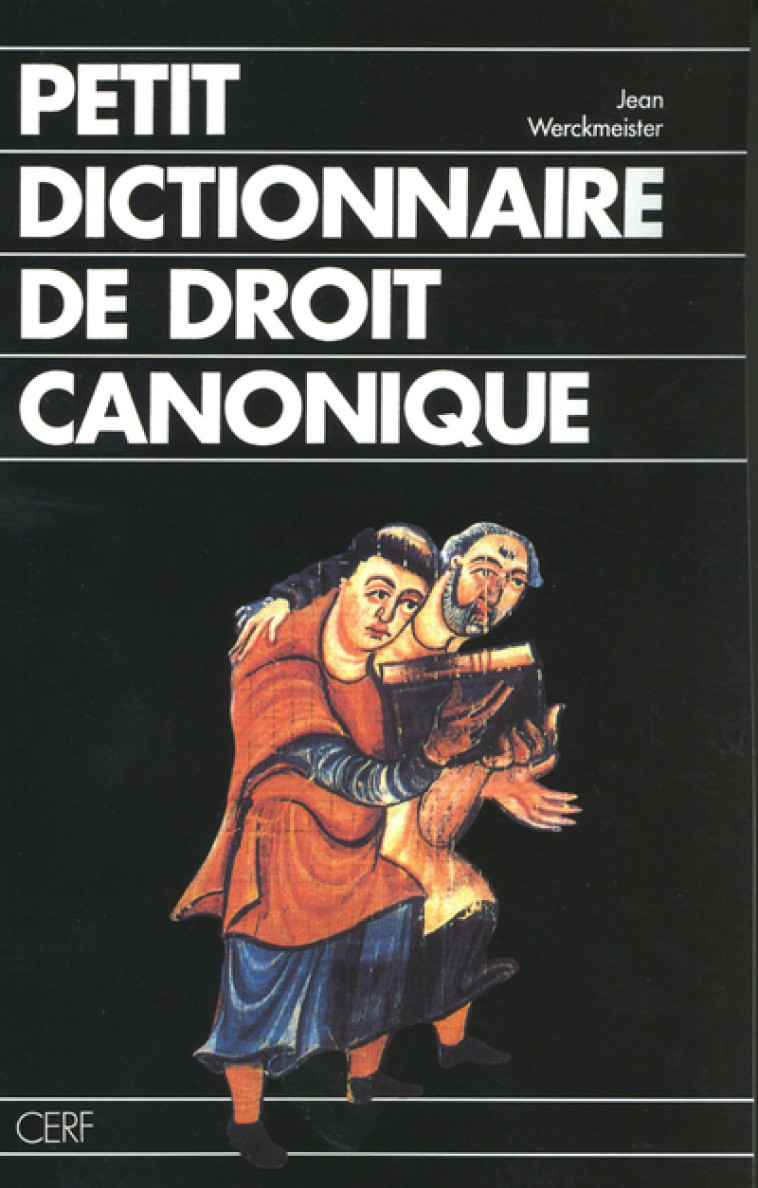 Petit Dictionnaire de droit canonique - Jean Werckmeister - CERF