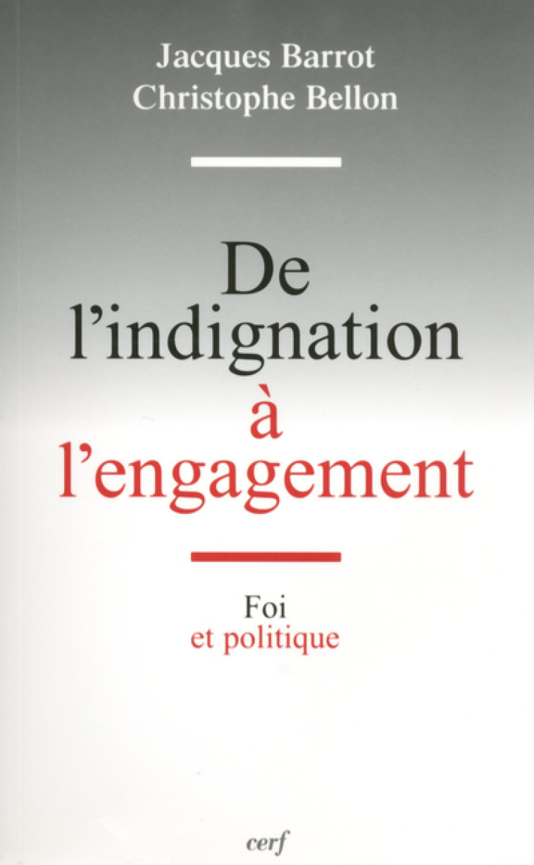 De l'indignation à l'engagement - Jacques Barrot - CERF