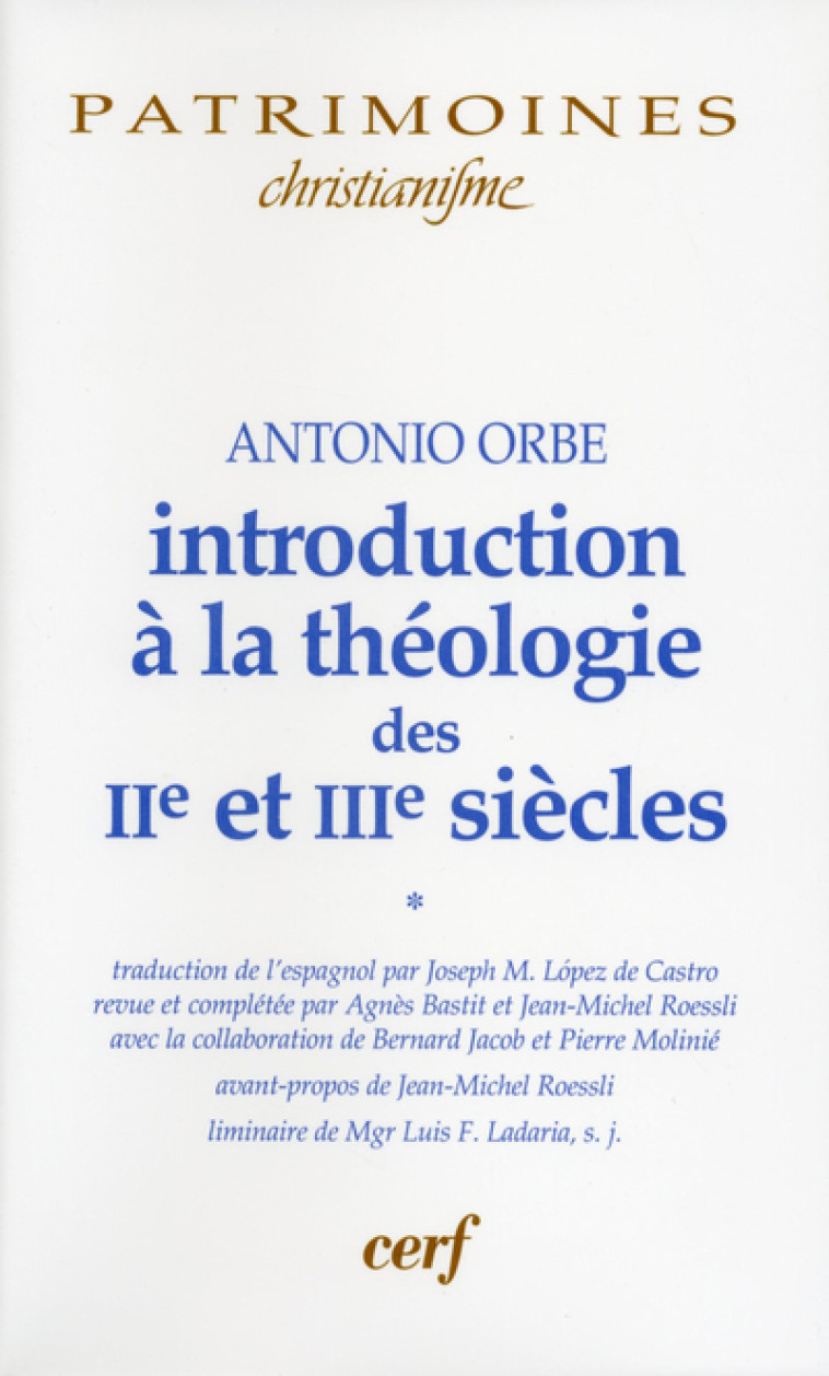 Introduction à la théologie des IIe et IIIe siècles - 1 - Antonio Orbe - CERF