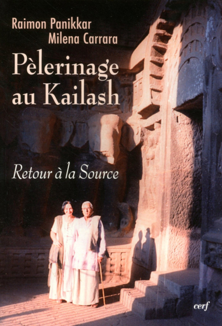 PÈLERINAGE AU KAILASH - Raimon Panikkar - CERF