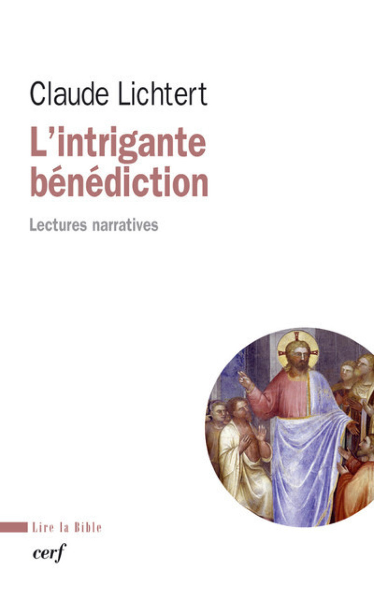 L'INTRIGANTE BÉNÉDICTION - Claude Lichtert - CERF