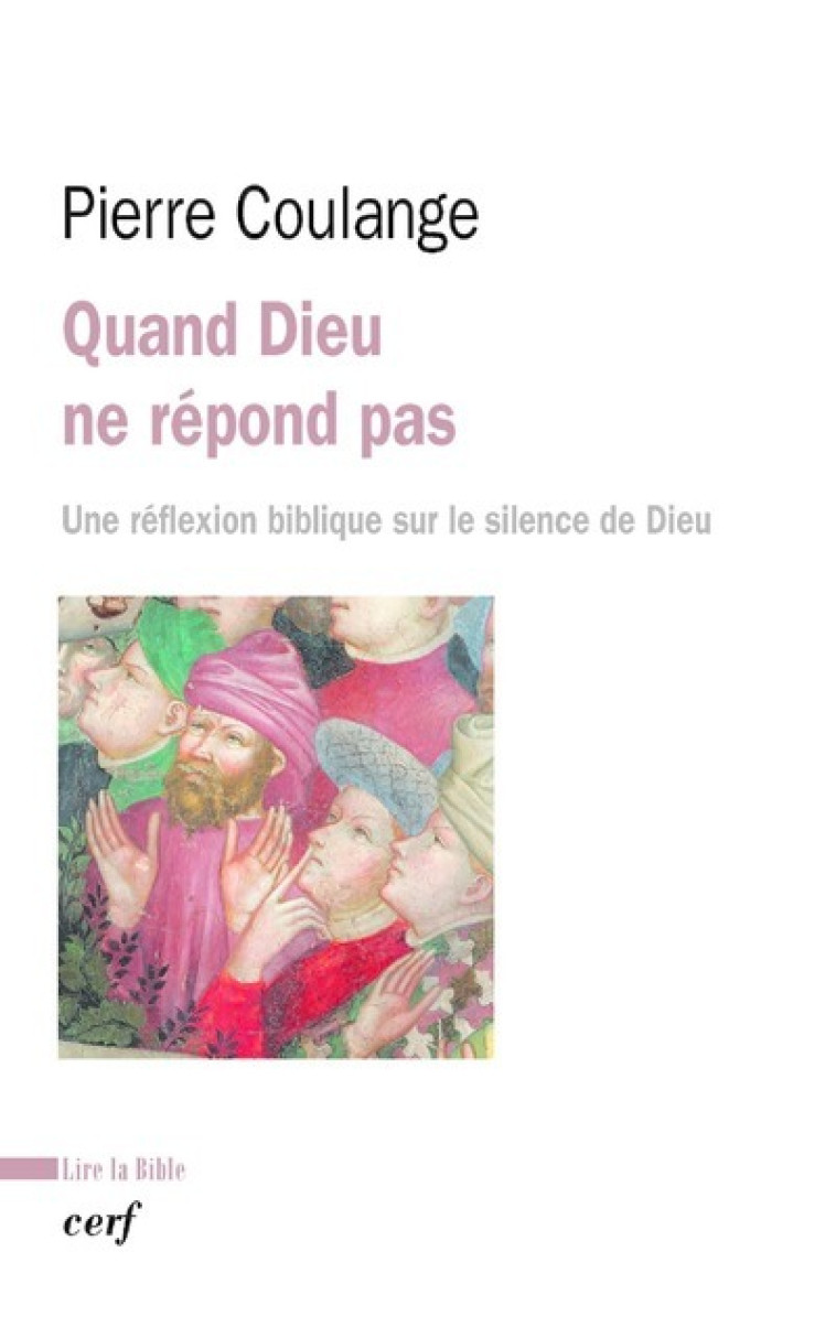 QUAND DIEU NE RÉPOND PAS - Pierre Coulange - CERF