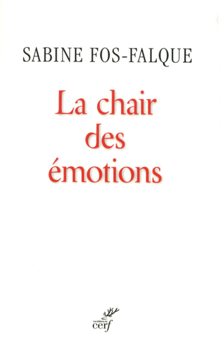 LA CHAIR DES ÉMOTIONS - Sabine Fos Falque - CERF