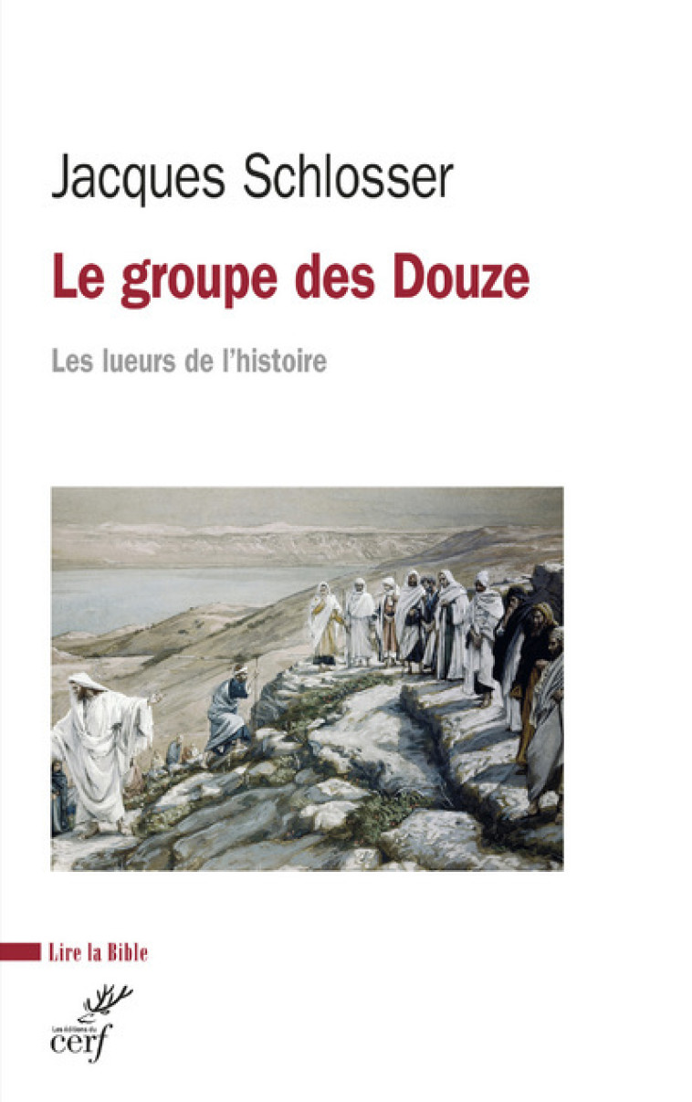 LE GROUPE DES DOUZE - LES LUEURS DE L'HISTOIRE - Jacques Schlosser - CERF