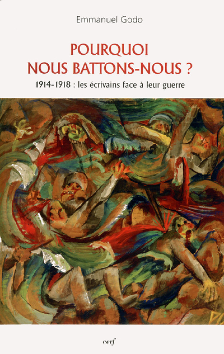 POURQUOI NOUS BATTONS-NOUS ? - Emmanuel Godo - CERF