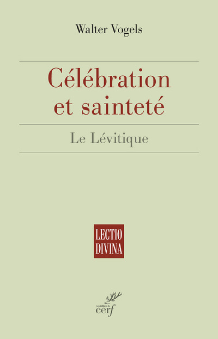 CÉLÉBRATION ET SAINTETÉ - Walter Vogels - CERF