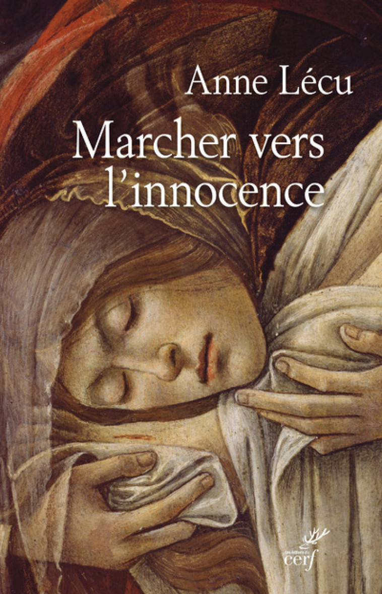 MARCHER VERS L'INNOCENCE - Anne Lécu - CERF