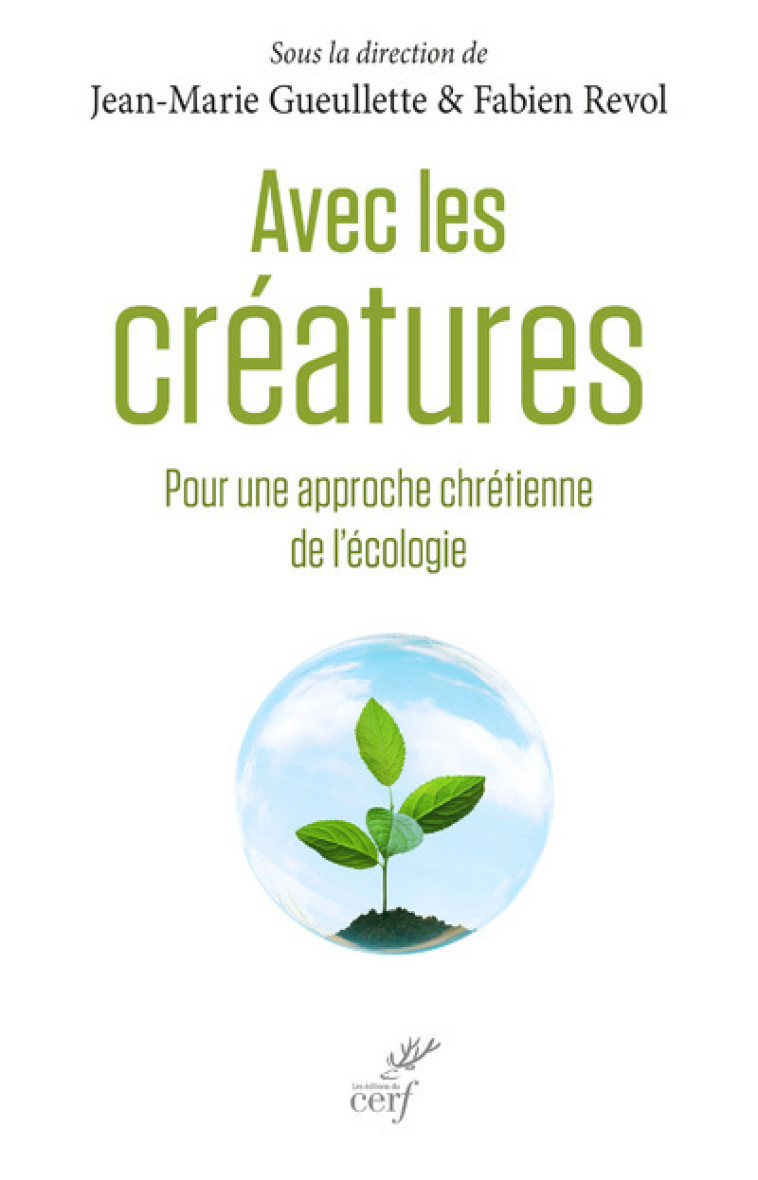 AVEC LES CRÉATURES - Jean-Marie Gueullette - CERF