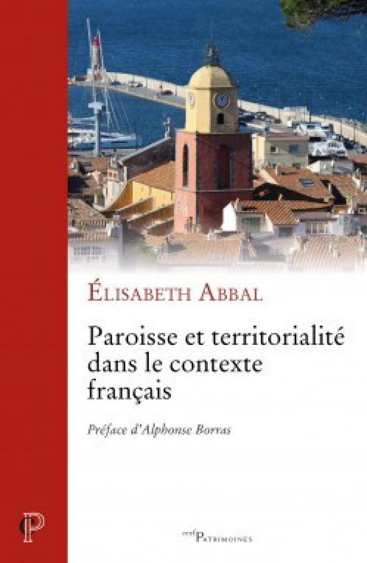 PAROISSE ET TERRITORIALITÉ DANS LE CONTEXTE FRANÇAIS - Elisabeth Abbal - CERF