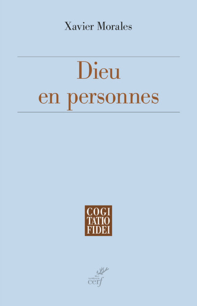 DIEU EN PERSONNES - Xavier Morales - CERF