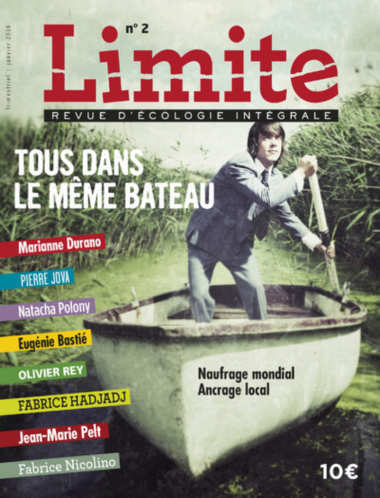 LIMITE REVUE D'ECOLOGIE INTREGRALE - NUMERO 2 TOUSDANS LE MEME BATEAU - Paul Piccarreta - CERF