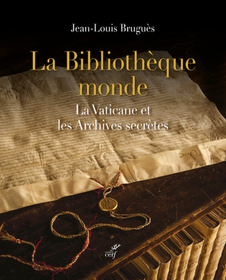 LA BIBLIOTHEQUE MONDE - Jean-Louis Bruguès - CERF