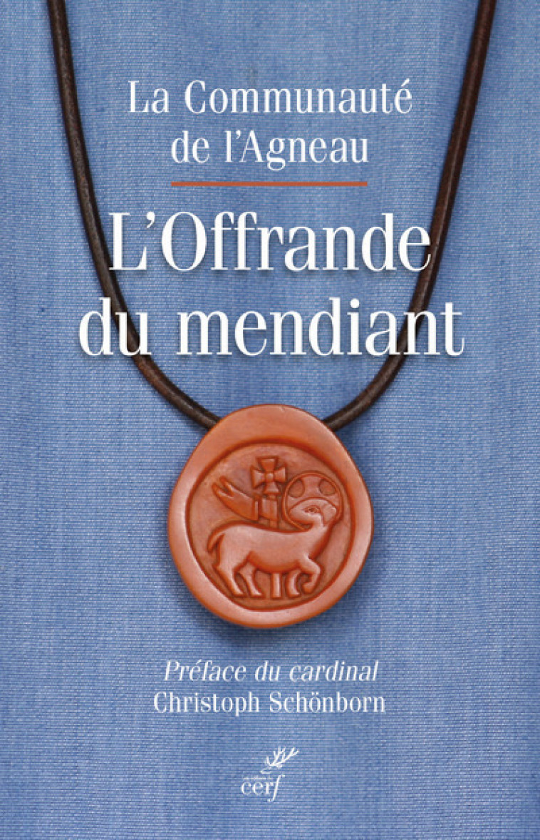 L'OFFRANDE DU MENDIANT - Alexandra Arnaud - CERF