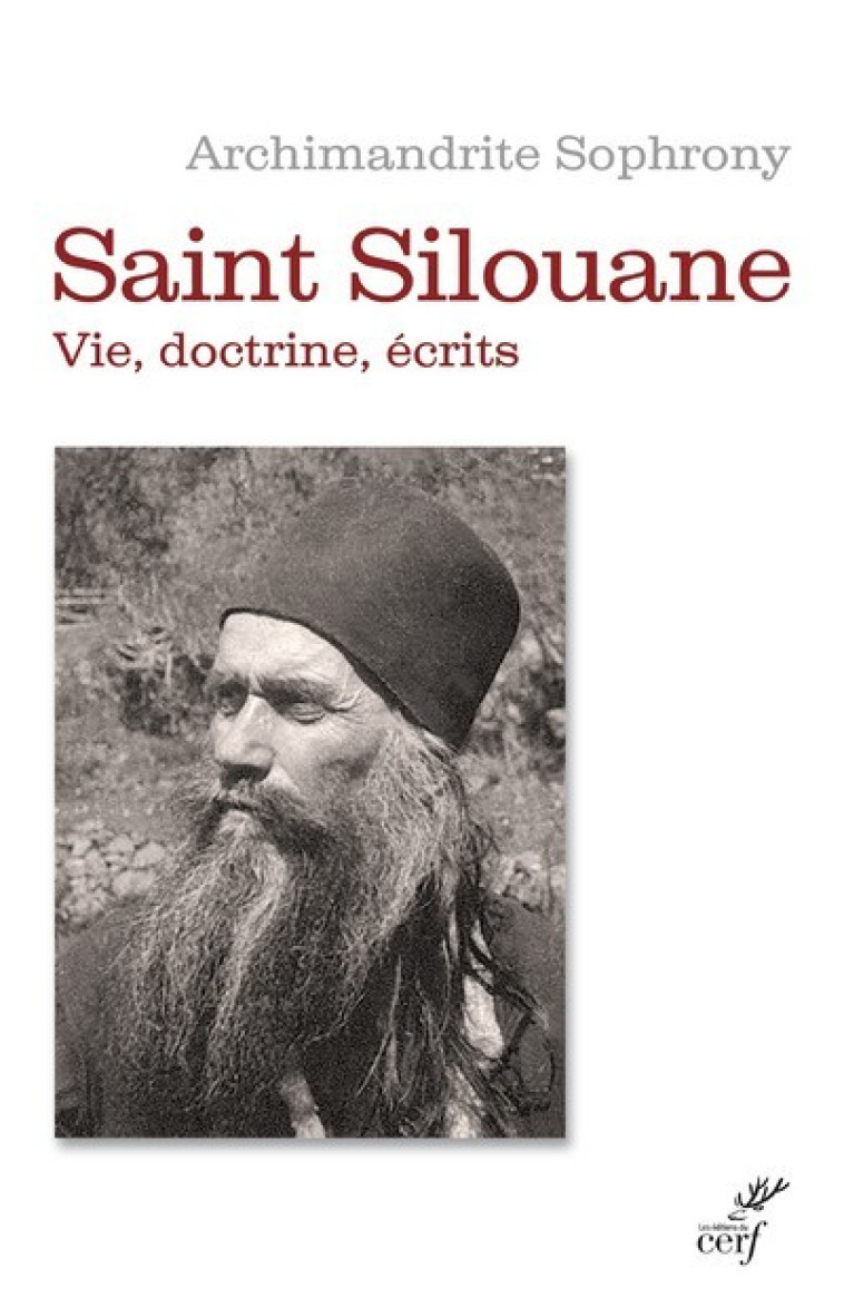 SAINT SILOUANE L'ATHONITE (1866-1938)-NED - Archimandrite Sophrony - CERF