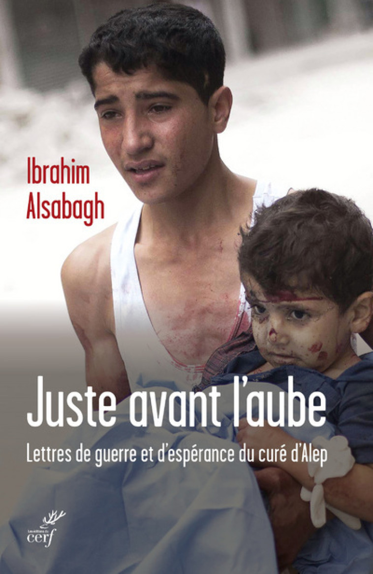 JUSTE AVANT L'AUBE - Ibrahim Alsabagh - CERF