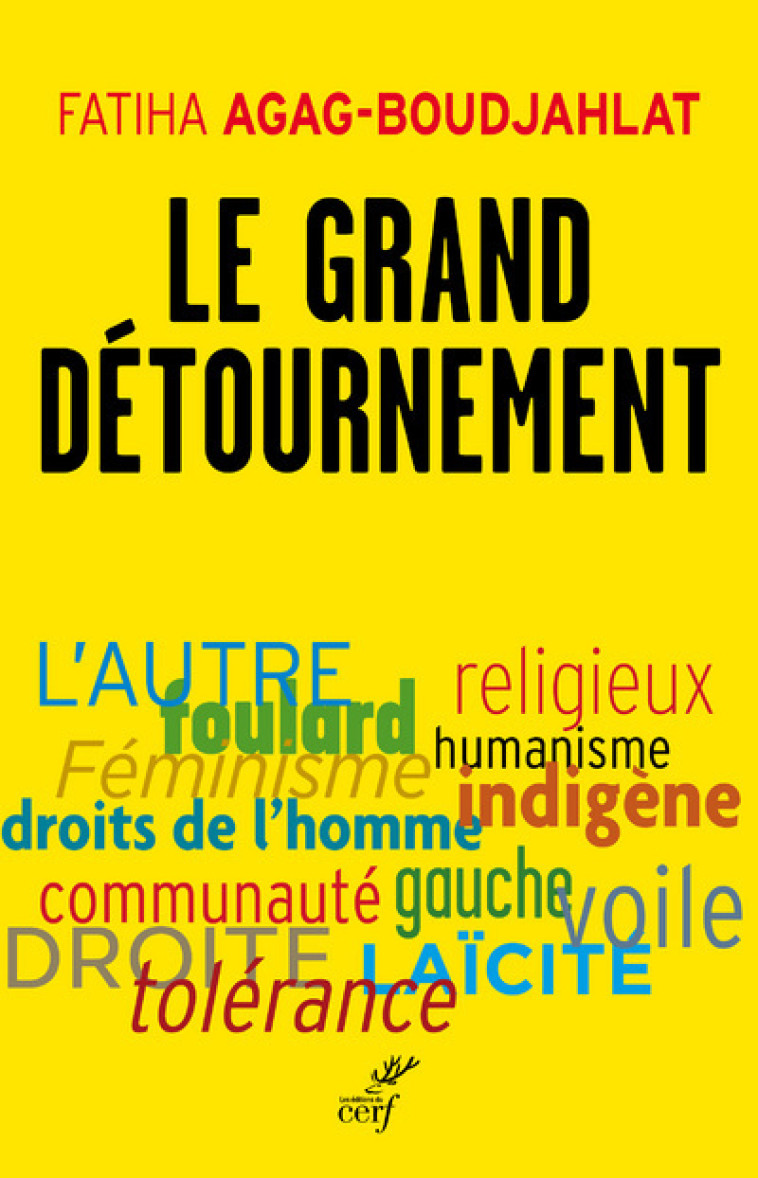 LE GRAND DÉTOURNEMENT - Fatiha Boudjahlat - CERF